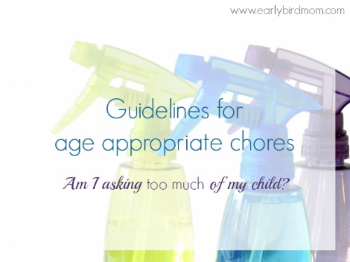 Guidelines for Appropriate Chores (and am I asking too much of my child)?