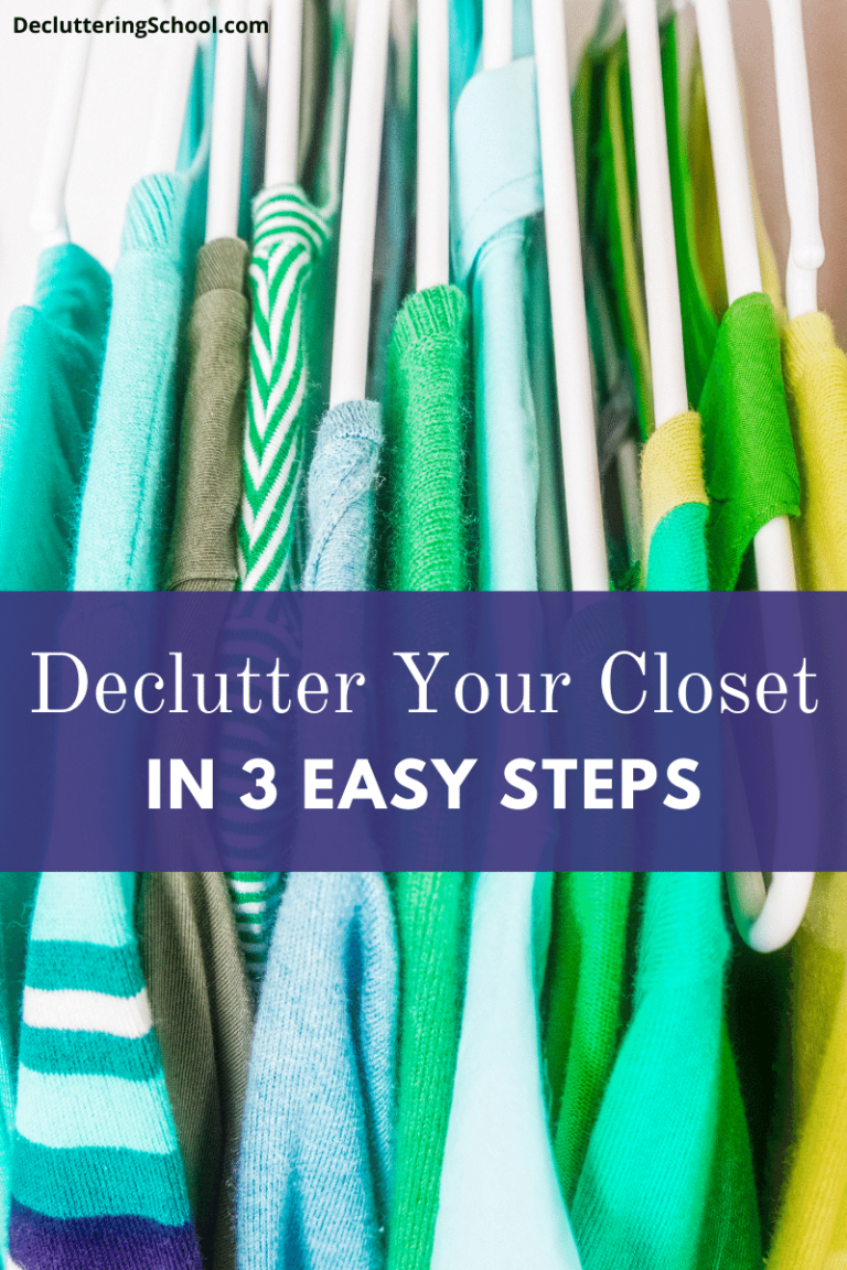 Declutter Your Clothes in 3 Easy Steps - Decluttering School