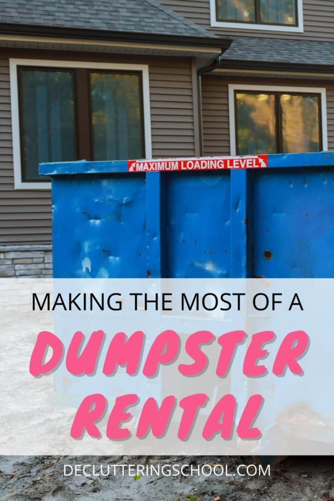 how to make the most of dumpster rental