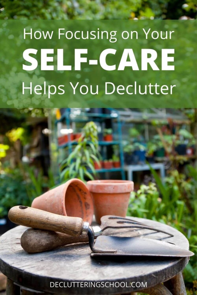 self-care helps you declutter