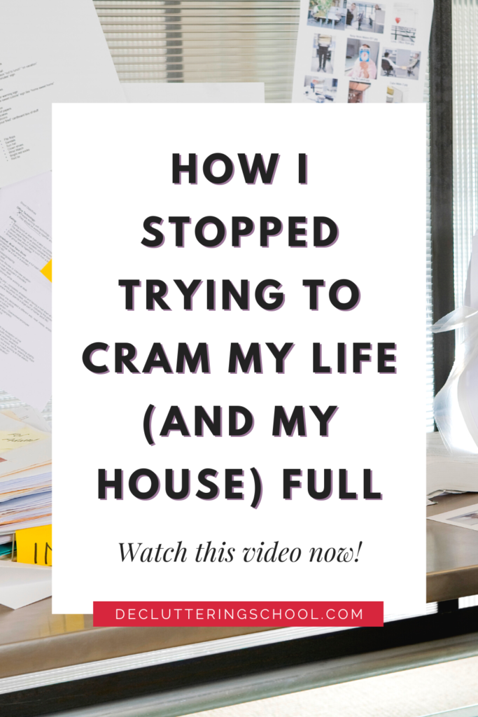 How I stopped trying to cram my life and my house full. Read about the Time-Clutter connection.